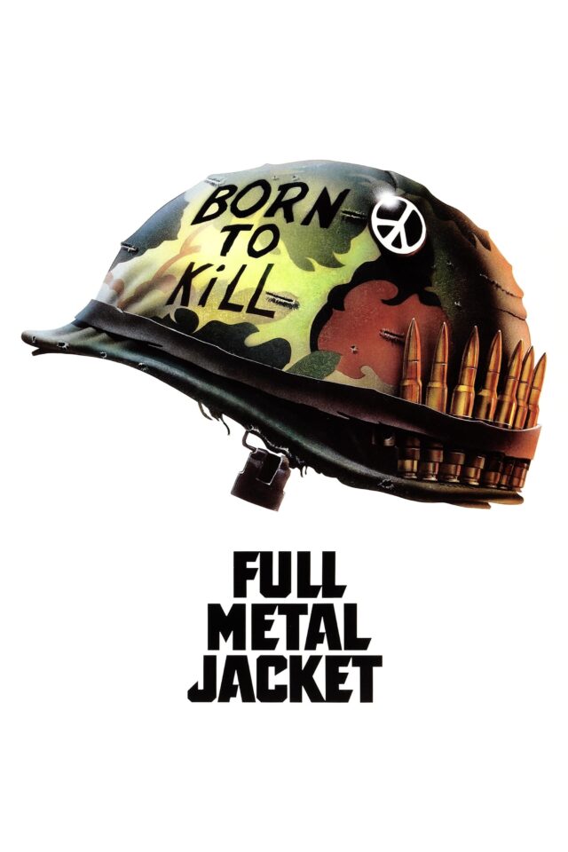 Full Metal Jacket Full Metal Jacket