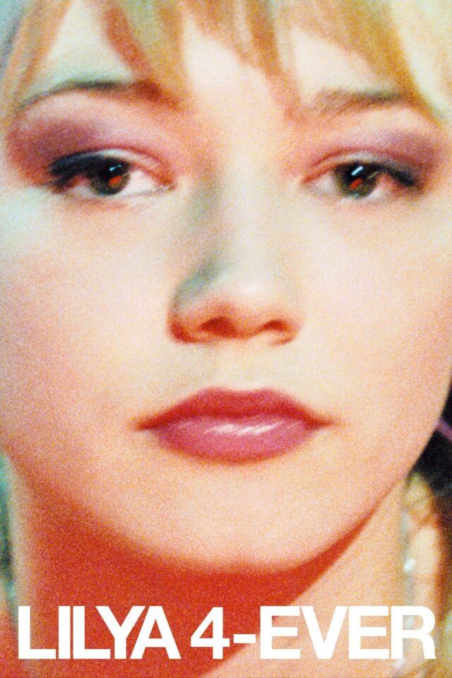Lilja 4-ever Lilja 4-ever