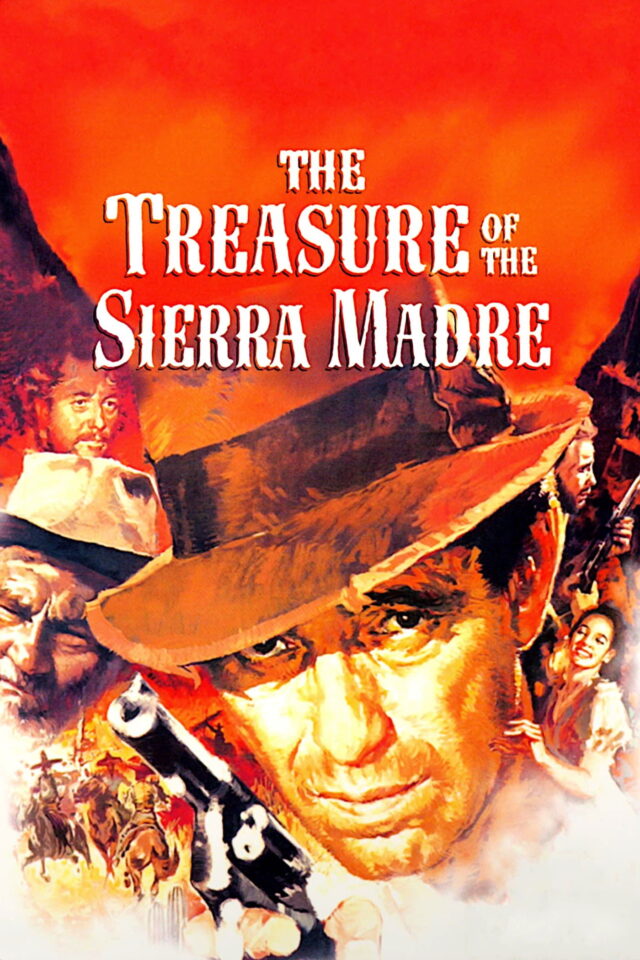 The Treasure of the Sierra Madre The Treasure of the Sierra Madre