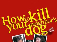 Kā nogalināt kaimiņa suni? How to Kill Your Neighbor s Dog