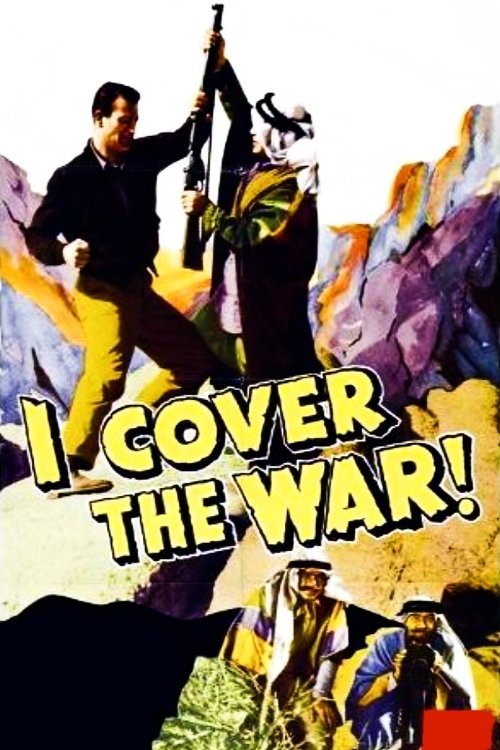 I Cover the War! I Cover the War!