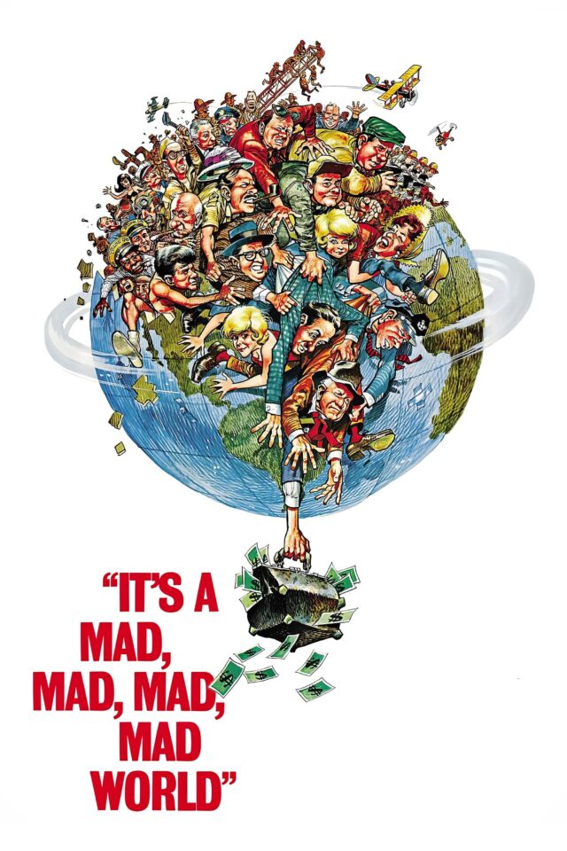 It s a Mad, Mad, Mad, Mad World It s a Mad, Mad, Mad, Mad World