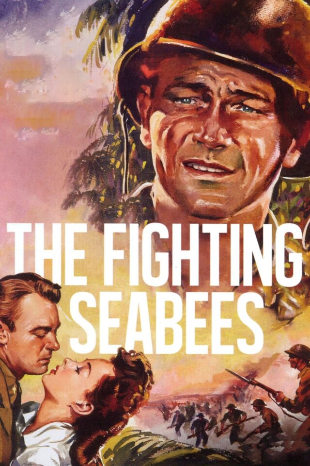 The Fighting Seabees The Fighting Seabees
