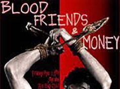 Asinis, draugi un nauda Blood, Friends and Money