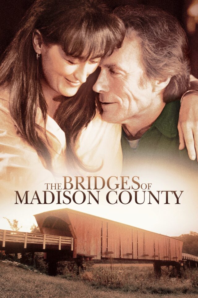 The Bridges of Madison County The Bridges of Madison County