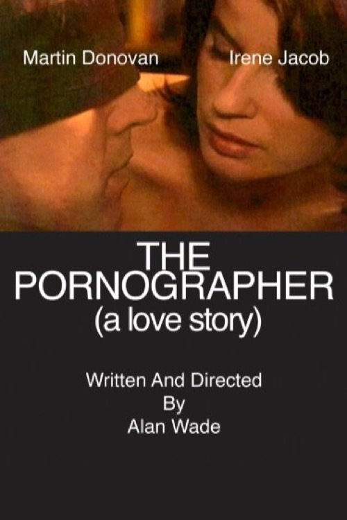 The Pornographer A Love Story The Pornographer A Love Story