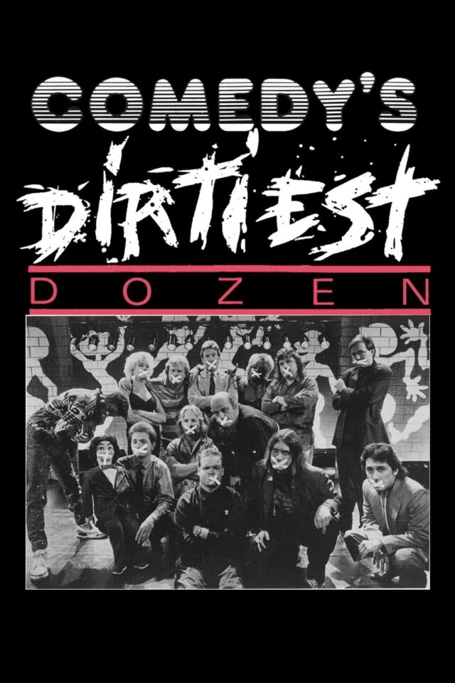 Comedy s Dirtiest Dozen
