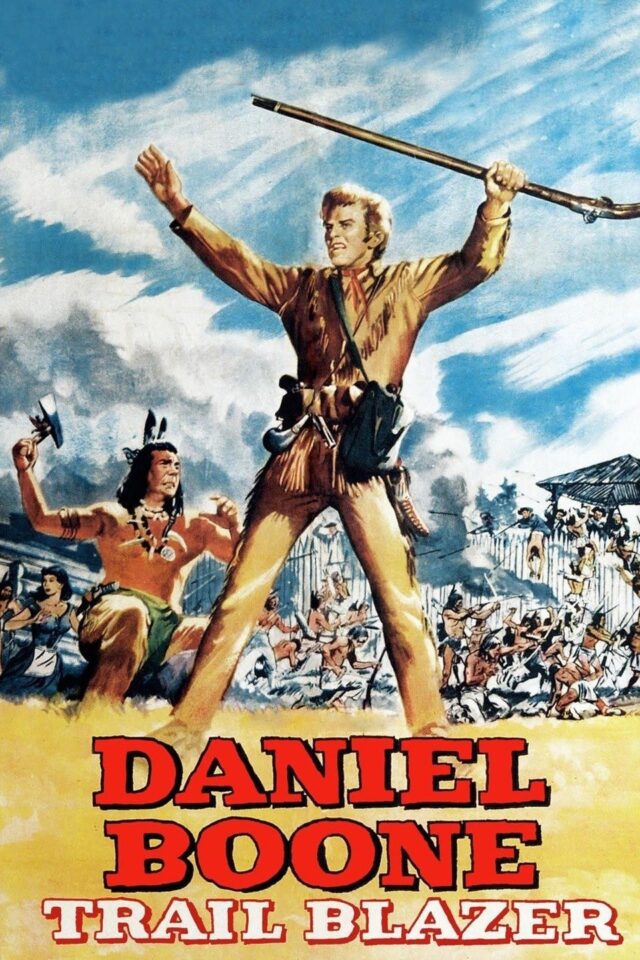 Daniel Boone, Trail Blazer Daniel Boone, Trail Blazer