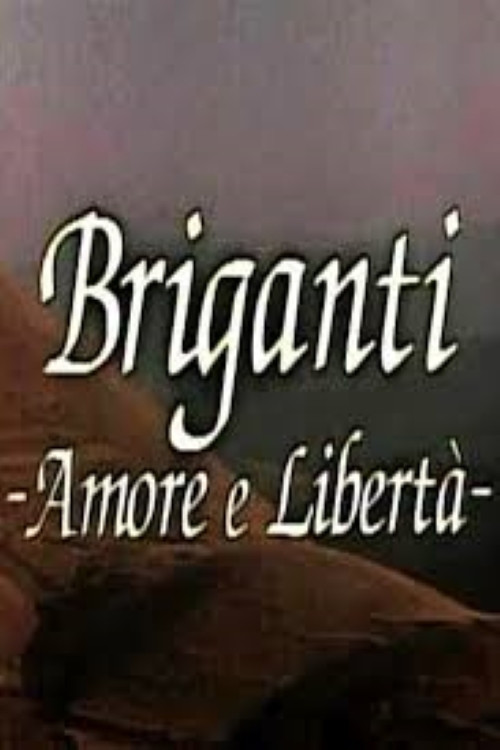 Briganti Amore e libert Briganti Amore e libert
