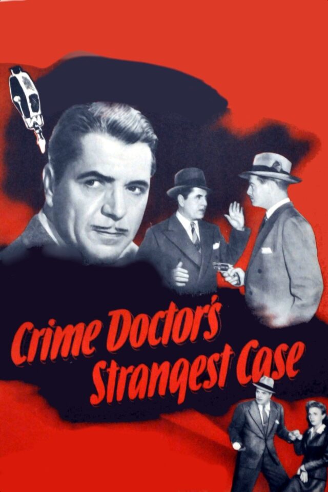Crime Doctor s Strangest Case Crime Doctor s Strangest Case
