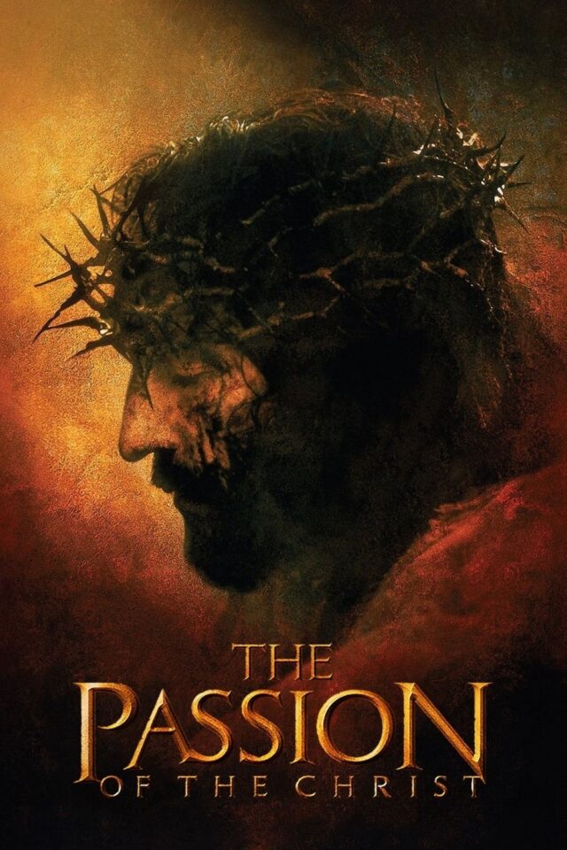 The Passion of the Christ The Passion of the Christ