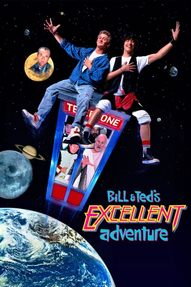 Bill Ted s Excellent Adventure Bill Ted s Excellent Adventure