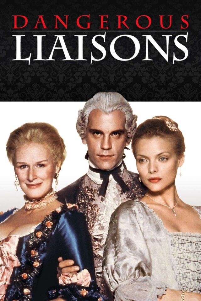 Dangerous Liaisons Dangerous Liaisons