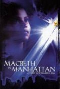 Makbets Manhetenā Macbeth in Manhattan