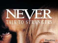 Svešinieks Never Talk to Strangers