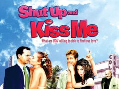 Aizveries un noskūpsti mani! Shut Up and Kiss Me!