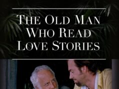 Vecs vīrs lasa romantiskus romānus The Old Man Who Read Love Stories