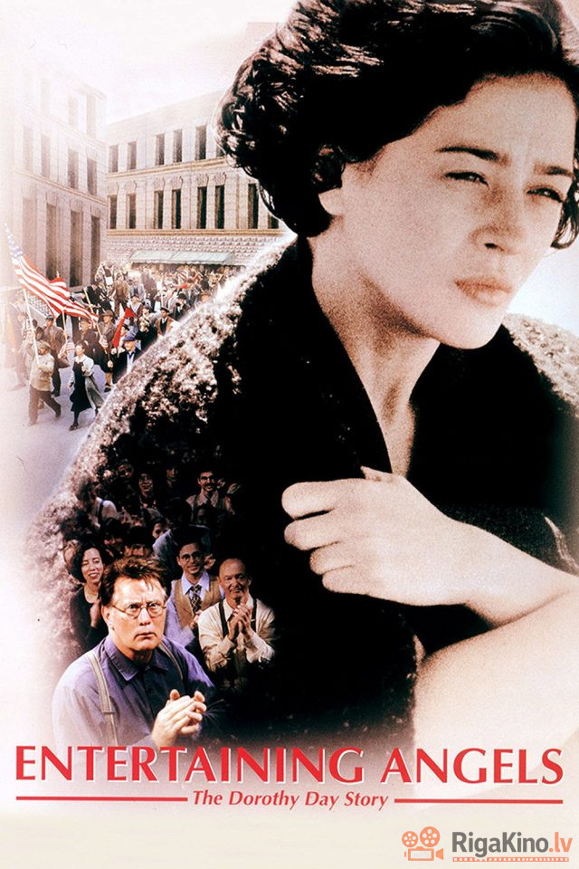 Entertaining Angels The Dorothy Day Story