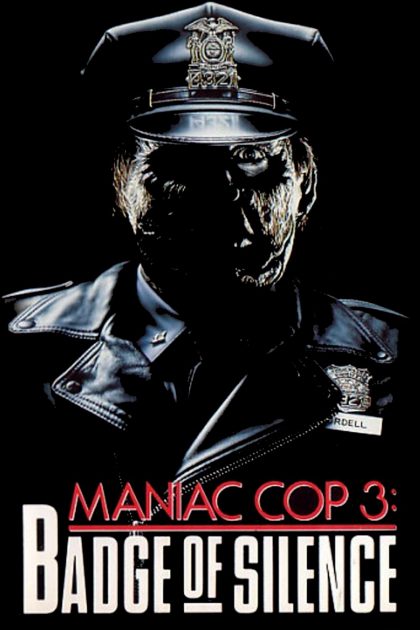 Maniac Cop 3 Badge of Silence
