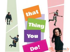 Ko jūs darāt That Thing You Do!