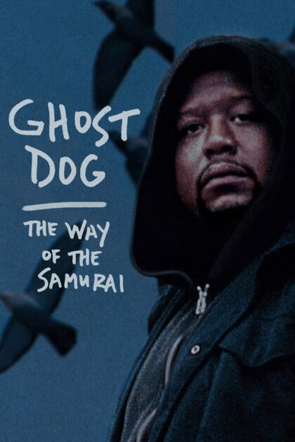Ghost Dog The Way of the Samurai