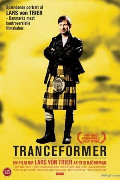 Tranceformer - A Portrait of Lars von Trier