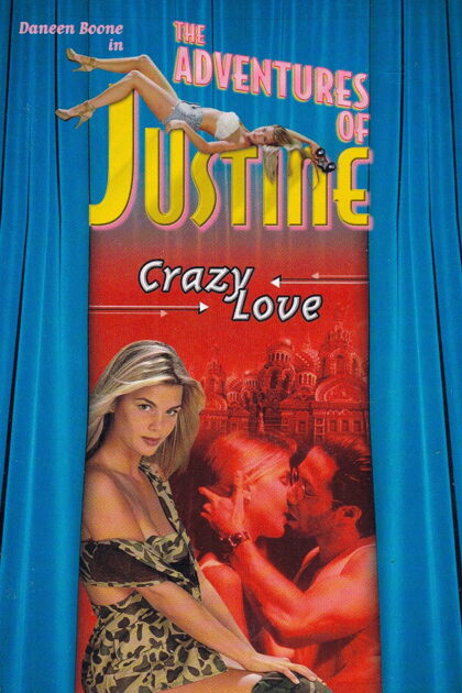 Justine Crazy Love