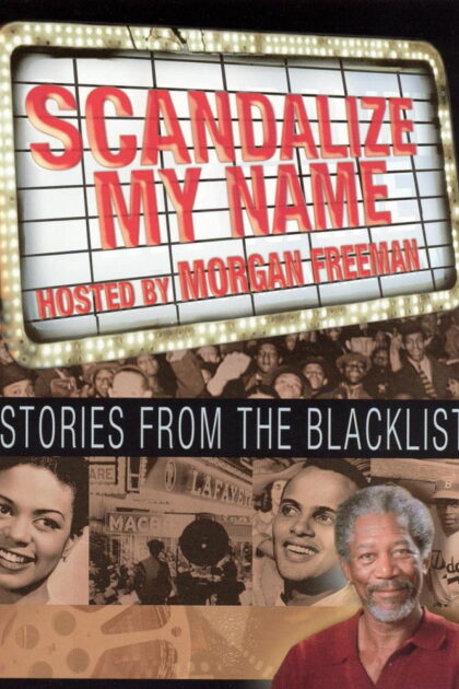 Scandalize My Name Stories from the Blacklist