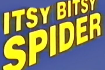 The Itsy Bitsy Spider