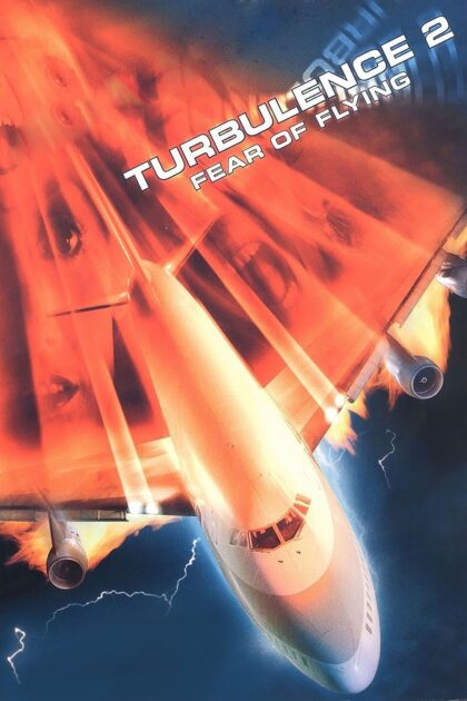 Turbulence 2 Fear of Flying