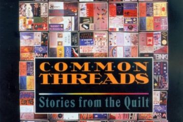 Common Threads Stories from the Quilt