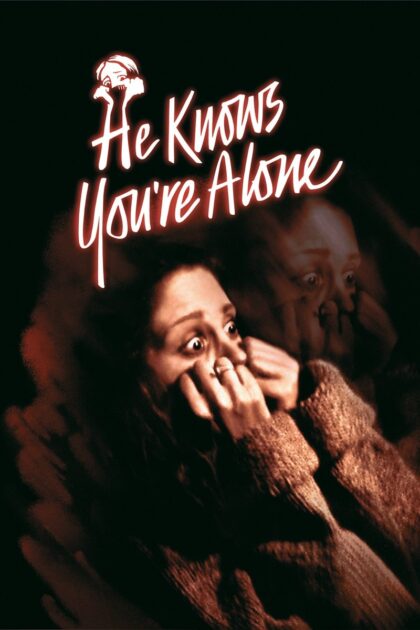 He Knows You re Alone
