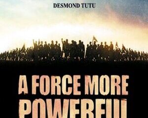 A Force More Powerful
