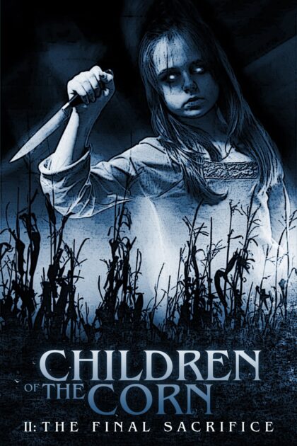 Children of the Corn II The Final Sacrifice