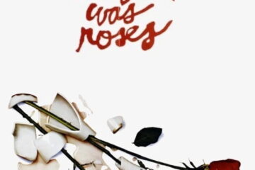 The Subject Was Roses