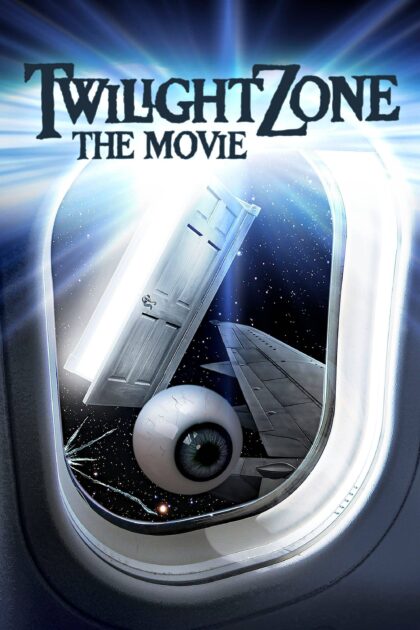 Twilight Zone The Movie