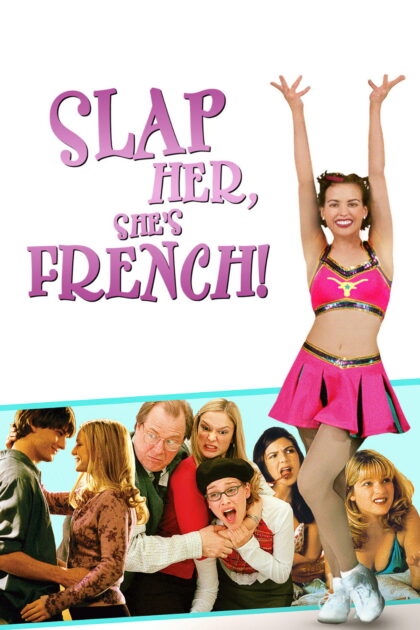 Slap Her, She s French!